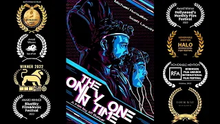 The Only One In Time (Award Winning Student Sci-Fi Short Film)