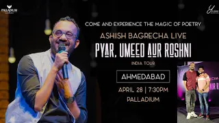 Ashish Bagrecha Live | Pyar , Umeed Aur Roshni | Magic of Poetry|Sekhar Suman Panda Vlogs |Ahmedabad