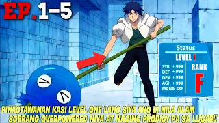 EP.1-5 PINAGTAWANAN KASI LEVEL 1 AT  F-RANK PA, PERO DI NILA ALAM SOBRANG OVERPOWERED PALA NIYA!!