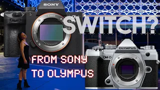 10 reasons we switched to Olympus EM5 MKIII from Sony & 10 reasons why you shouldn’t