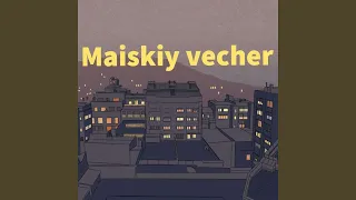 Maiskiy vecher (Clean)