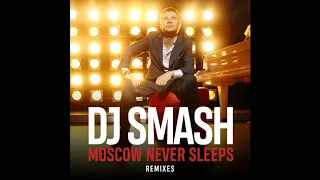 DJ Smash - Moscow Never Sleeps (Andy Wolf Remix)
