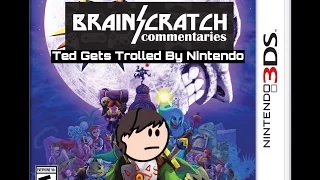 BrainScratch Highlights - Ted Gets Trolled By Nintendo