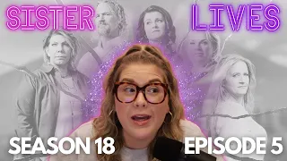 Sister Lives - LIVE Discussion Of Sister Wives Season 18 Episode 5