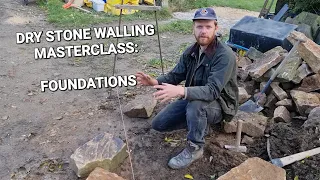 How to build a Dry Stone Wall.        Part 1: Laying the Foundation.