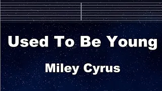 Practice Karaoke♬ Used To Be Young - Miley Cyrus 【With Guide Melody】 Instrumental, Lyric, BGM