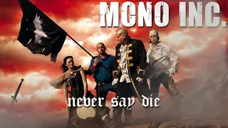 MONO INC. - Never Say Die (Official Audio)