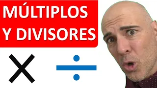 CÓMO HALLAR LOS MÚLTIPLOS Y LOS DIVISORES DE UN NÚMERO