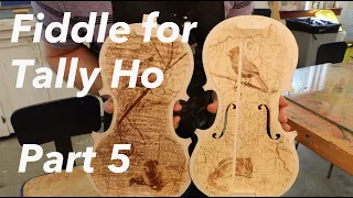 A Violin/Fiddle for Tally Ho: Part 5