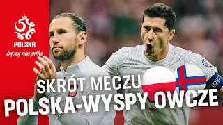 EL. ME 2024: Skrót meczu 🇵🇱 Polska - Wyspy Owcze 🇫🇴
