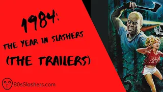 1984: The Year in Slashers (The Trailers)