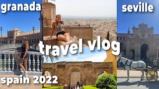 spain vlog: traveling + exploring granada & seville