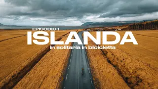 Islanda in solitaria in bicicletta - EP1 - 4k