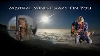 Livestream Mistral Wind/Crazy On You