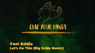 Fast Eddie - Let’s Do This (Big Saldo Remix)