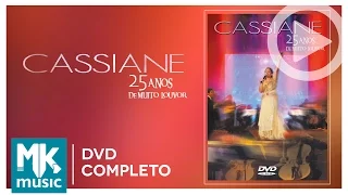 Cassiane - 25 Years With A Lot Of Praise (DVD FULL)
