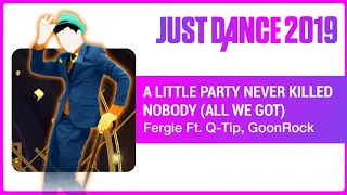 Just Dance 2019: A Little Party Never Killed Nobody (All We Got)