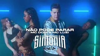 MC Doni & MC Luzi "Sintonia" - Não Pode Parar (Áudio Oficial)
