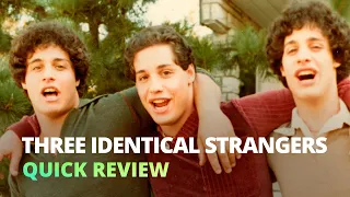 Three Identical Strangers (2018) - Quick Review