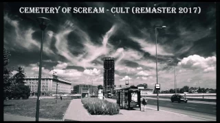 CEMETERY OF SCREAM - "Cult" REMASTER 2017 Album "Prelude to Sentiental Journey"2000