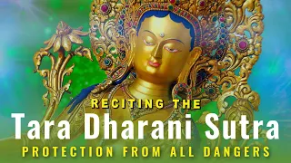 Recite with us the full Sutra of Tara Who Protects from the Eight Fears with her Great Dharani