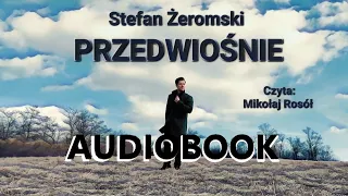 PRZEDWIOŚNIE AUDIOBOOK 🎧 Stefan Żeromski 🌼