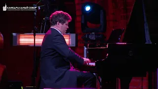 Classical and jazz. Denis Matsuev and friends. Live broadcast from the Cathedral.