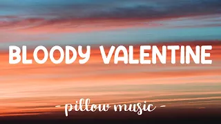 Bloody Valentine - Machine Gun Kelly (Lyrics) 🎵