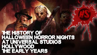 The History of Halloween Horror Nights at Universal Studios Hollywood, The Early Years