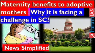 Maternity benefits to adoptive mothers: Why it is facing a challenge in SC | Forum IAS