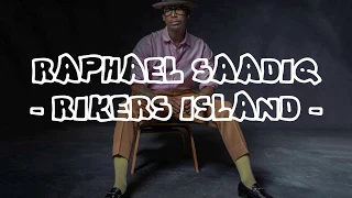 Raphael Saadiq - Rikers Island - Lyric Parole de musique