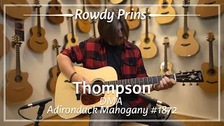 Thompson DMA Adirondack Mahogany #1872 played by Rowdy Prins | Demo