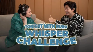 Tonight with Ruru | Whisper Challenge with Bea Alonzo