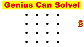 Connecting 16 Dots / Genius Can Solve