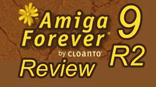 Amiga Forever 9 R2 Update Review