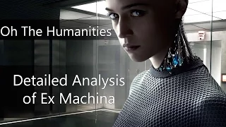 OTH: A Detailed Analysis of Ex Machina