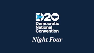 Democratic National Convention Night Four Recap | Joe Biden For President 2020