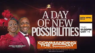 COMMANDING THE DAY REBROADCAST-A DAY OF NEW POSSIBILITIES. 25-04-2024