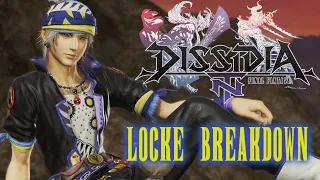 LOCKE BREAKDOWN!!!: Dissidia Final Fantasy NT