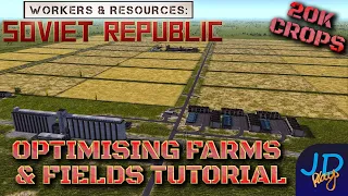 Farming Explained & Efficient Layout for 20K Crops ⛏️ Workers & Resources ☭ Tutorial