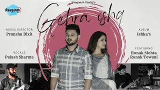 “Official Teaser - Gehra Ishq (song) feat. Raagansh Band”#newsong #originalsong