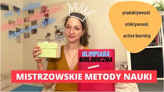 Jak *uczyć* się do Olimpiady Biologicznej (i nie tylko) - mistrzowskie sposoby nauki