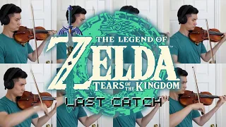 Legend of Zelda Tears of the Kingdom | Last Catch | Violin Cover