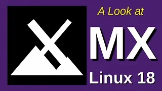 A Look at MX Linux 18