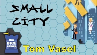 Small City Review - with Tom Vasel