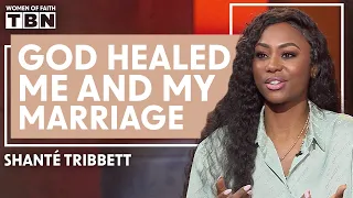 Shanté Tribbett: Marriage Restoration Testimony | Women of Faith on TBN