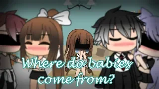 Where do babies come from || GLMV || Gacha life || Alison's past (New OC)