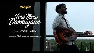 Tere Mere | Cover | Yash Pugalia | Chef | Armaan Malik | Amaal Malik | Saif Ali Khan