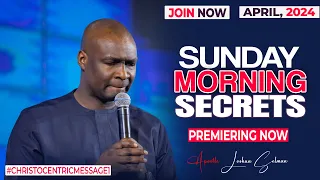 SUNDAY SECRETS, 7TH APRIL 2024 - Apostle Joshua Selman Koinonia Morning Service