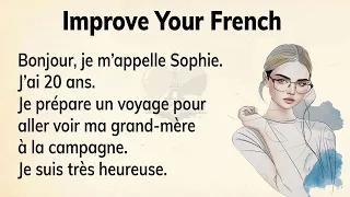 Learn French with a short story for Beginners (A1-A2) | Perfect Your French Pronunciation